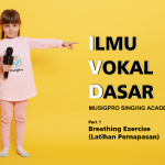 Belajar Vokal Dasar Bersama MuSigPro Singing Academy